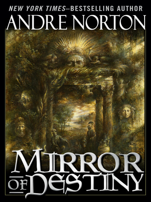 Title details for The Mirror of Destiny by Andre Norton - Available